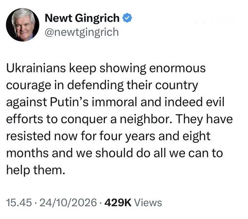 Ukrainians keep showing enormous courage in defending their country against Putin's immoral and indeed evil efforts to conquer a neighbor. They have resisted now for four years and eight months and we should do all we can to help them.